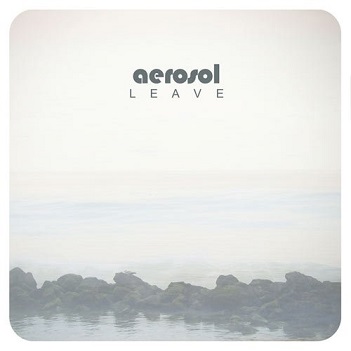 Cover van Aerosol – Leave