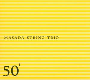 Cover van Masada String Trio – 50th Birthday Celebration