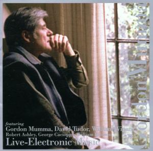 Cover van Mumma, Gordon – Electronic Music
