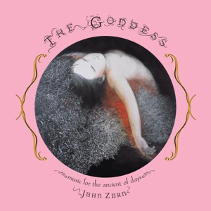 Cover van Zorn, John – Goddess -Music Ancient of Days