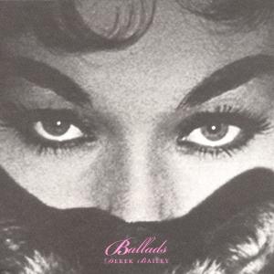 Cover van Bailey, Derek – Ballads