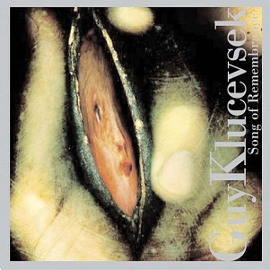 Cover van Klucevsek, Guy – Song of Rememberance