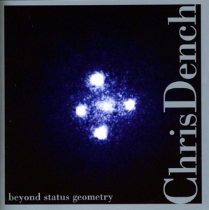 Cover van Dench, Chris – Beyond Status Geometry
