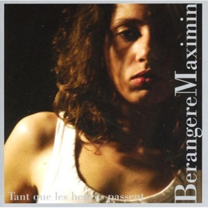 Cover van Maximin, Berangere – Tant Que Les Heures Pass