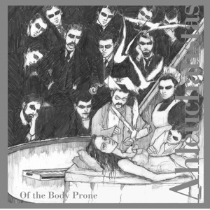 Cover van Ahleuchatistas – Of the Body Prone