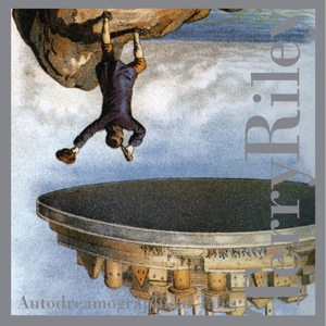 Cover van Riley, Terry – Autodreamographical Tales