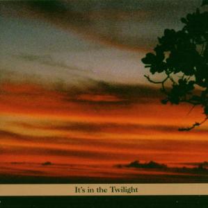 It's In the Twilight