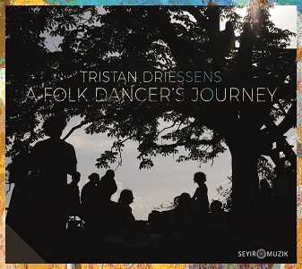 Cover van Driessens, Tristan – A Folk Dancer's Journey