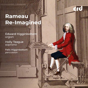 Cover van Higginbottom, Edward & Felix – Jean-Phillipe Rameau Re-Imagined