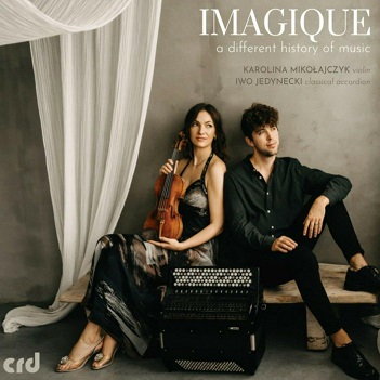 Cover van Ajczyk, Karolina Miko – Imagique - a Different History of Music