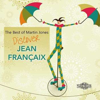 The Best of Martin Jones: Discover Jean Francaix