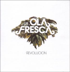 Cover van Conde, Jose Y Ola Fresca – Revolucion