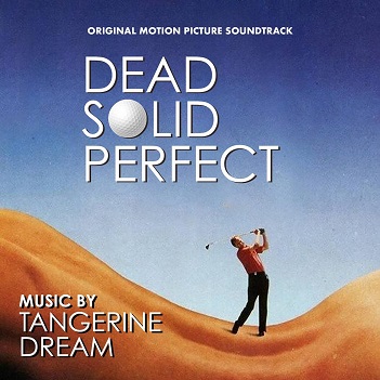 Cover van Tangerine Dream – Dead Solid Perfect