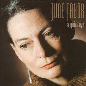 Cover van Tabor, June & Oysterband – A Quiet Eye