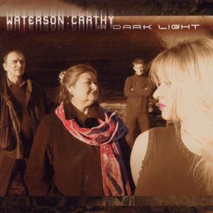 Cover van Waterson : Carthy – A Dark Light