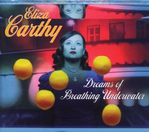 Cover van Carthy, Eliza – Dreams of Breathing Underwater