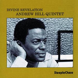Cover van Andrew Hill Quartet – Divine Revelation
