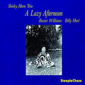Cover van Horn, Shirley – A Lazy Afternoon