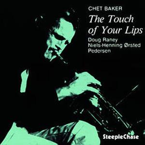 Cover van Baker, Chet – The Touch of Your Lips