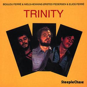 Cover van Ferre, Boulou & Niels-Henning Orsted Peddersen & E – Trinity