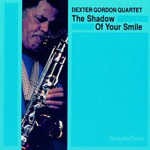 Cover van Gordon, Dexter – The Shadow of Your Smile