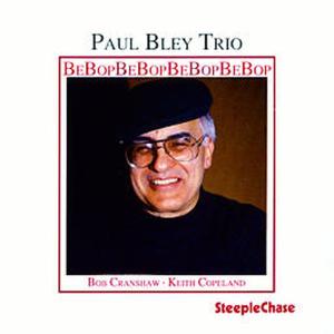 Cover van Bley, Paul – Bebop
