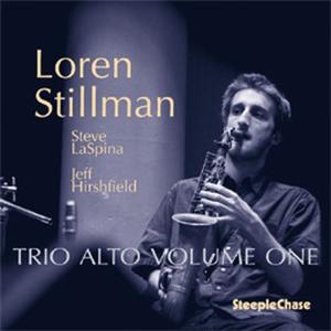 Cover van Stillman, Loren – Trio Alto Volume One