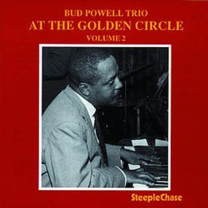 Cover van Bud Powell Trio – At the Golden Circle, Vol. 2