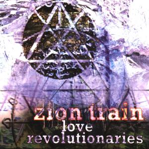 Cover van Zion Train – Love Revolutionaries
