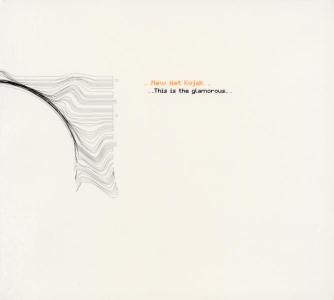 Cover van New Wet Kojak – This is the Glamorous