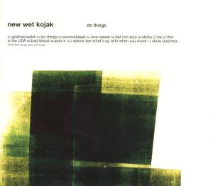 Cover van New Wet Kojak – Do Things