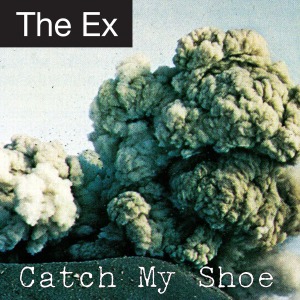 Cover van Ex, the – Catch My Shoe