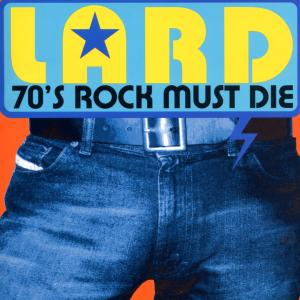 70's Rock Must Die