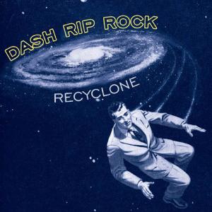 Cover van Dash Rip Rock – Recyclone