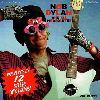 Cover van Dylan, Nob -& His Nobsoletes- – Positively 12 Stiff Dylans