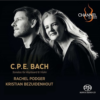 Cover van Podger, Rachel & Kristian Bezuidenhout – C.P.E. Bach: Sonatas For Keyboard & Violin