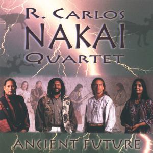 Cover van R. Carlos Nakai Quartet – Ancient Future