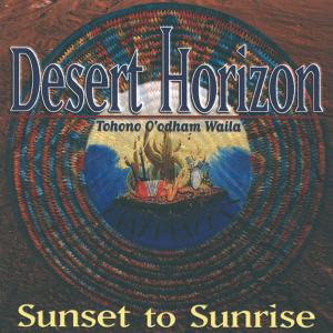 Cover van Desert Horizon – Sunrise To Sunset