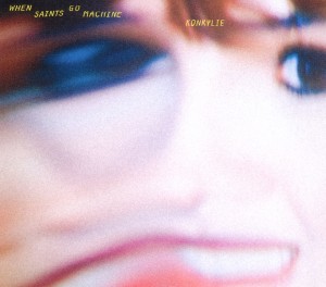 Cover van When Saints Go Machine – Konkylie