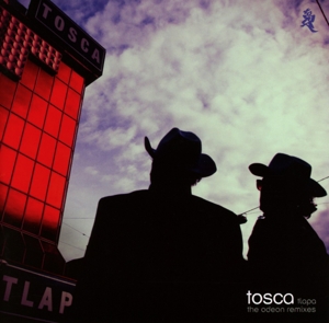 Cover van Tosca – Tlapa the Odeon Remixes