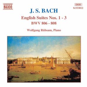 J.S. Bach: English Suites Nos. 1-3