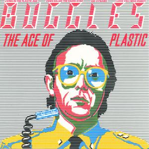 Cover van Buggles – The Age of Plastic
