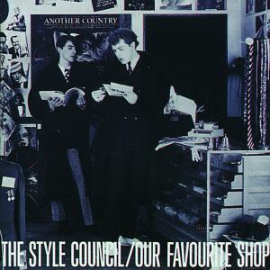 Cover van Style Council – Our Favourite Shop