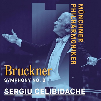 Cover van Munchner Philharmoniker & Sergiu Celibidache – Bruckner: Symphony No. 8