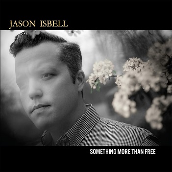 Cover van Isbell, Jason – Something More Than Free