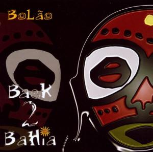 Cover van Bolao – Back 2 Bahia
