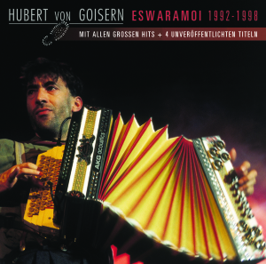 Cover van Von Goisern, Hubert – Eswaramoi 1992 - 1998