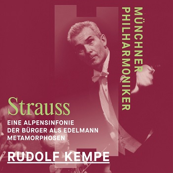 Cover van Munchner Philharmoniker & Rudolf Kempe – R. Strauss: Eine Alpensinfonie & Der Burger Als Edelmann & Metamorphosen