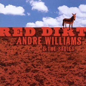 Cover van Williams, Andre & Sadies – Red Dirt