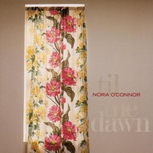 Cover van O'Connor, Nora – Till the Dawn